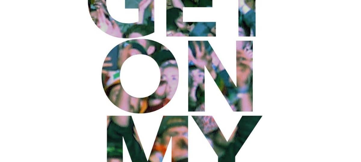Picture This - Get On My Love