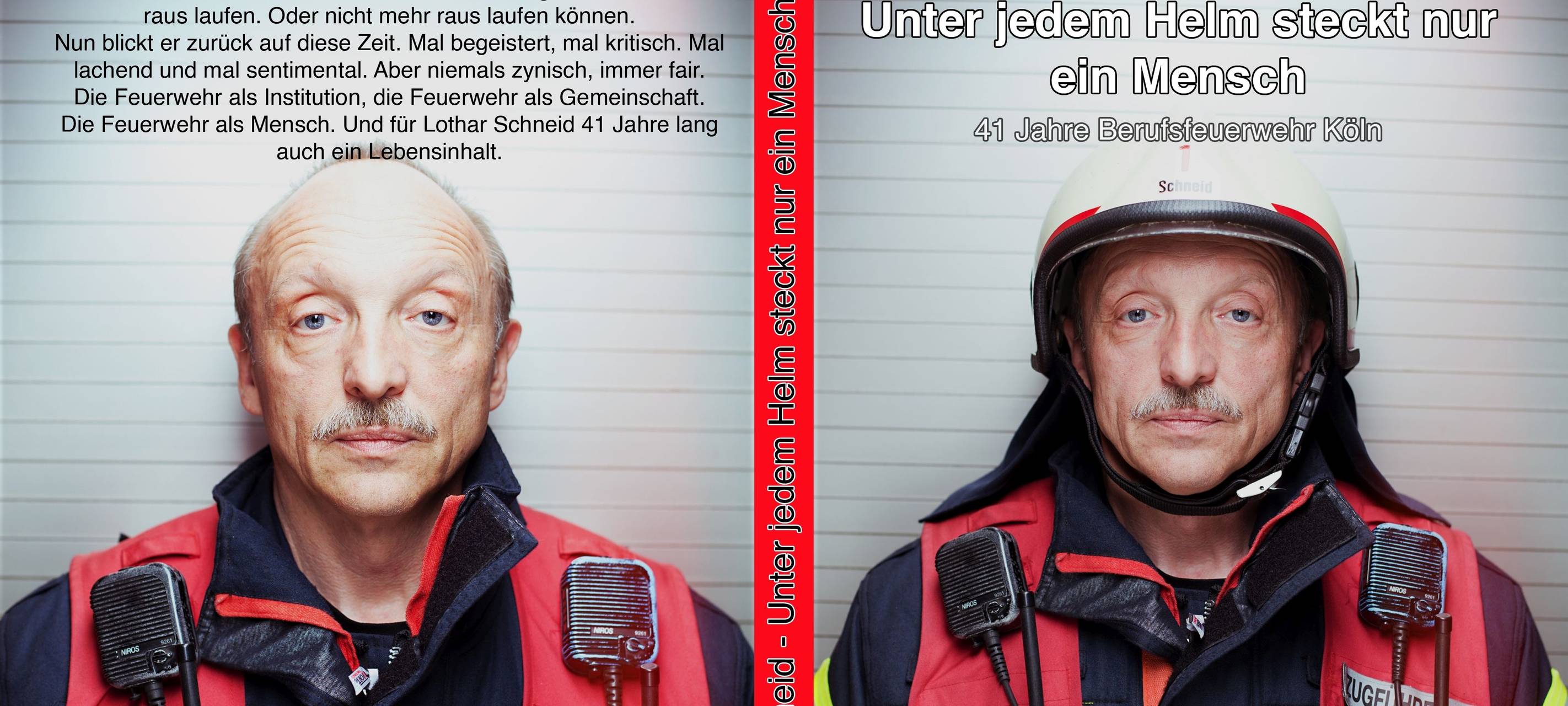 Lothar Schneid: "Unter jedem Helm steckt nur ein Mensch"