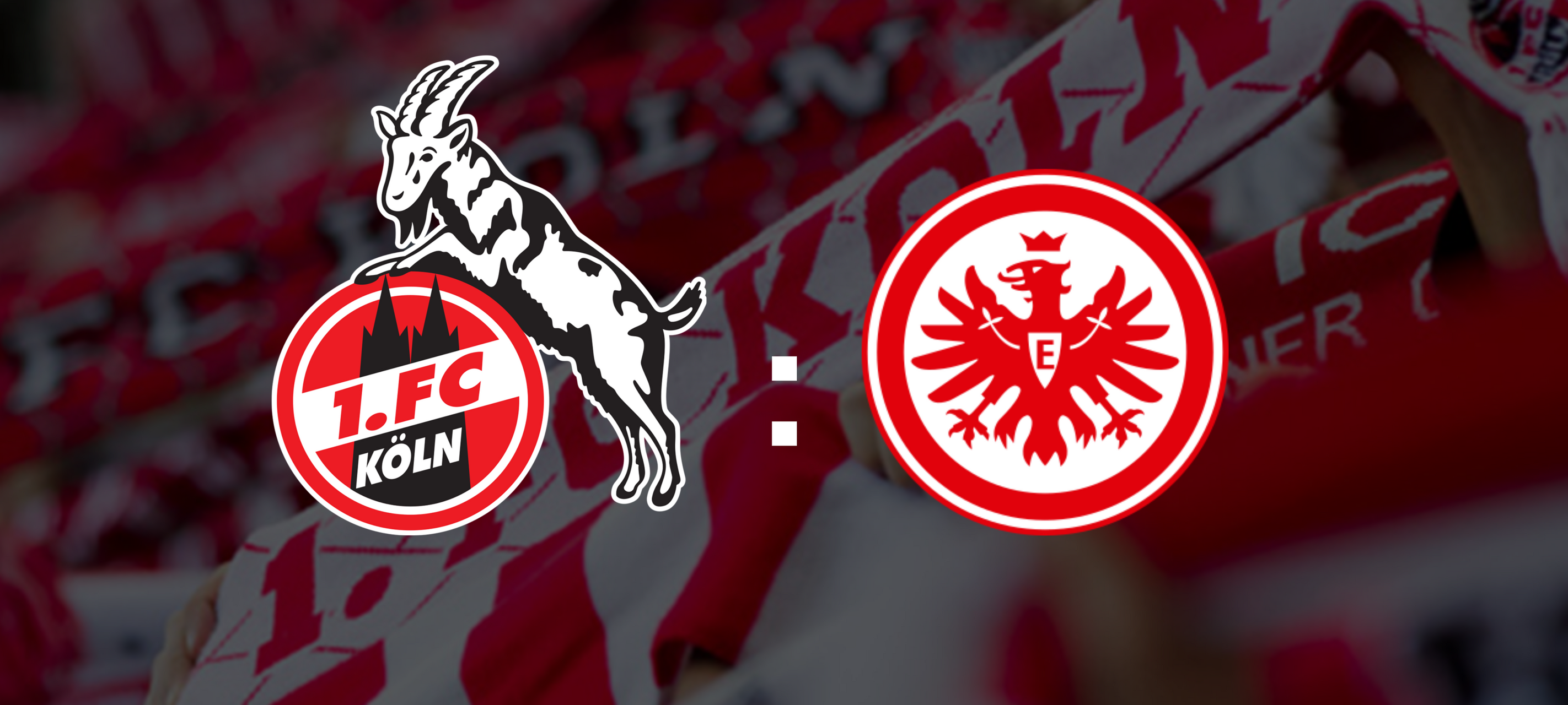 1. FC Köln – Eintracht Frankfurt 3:4