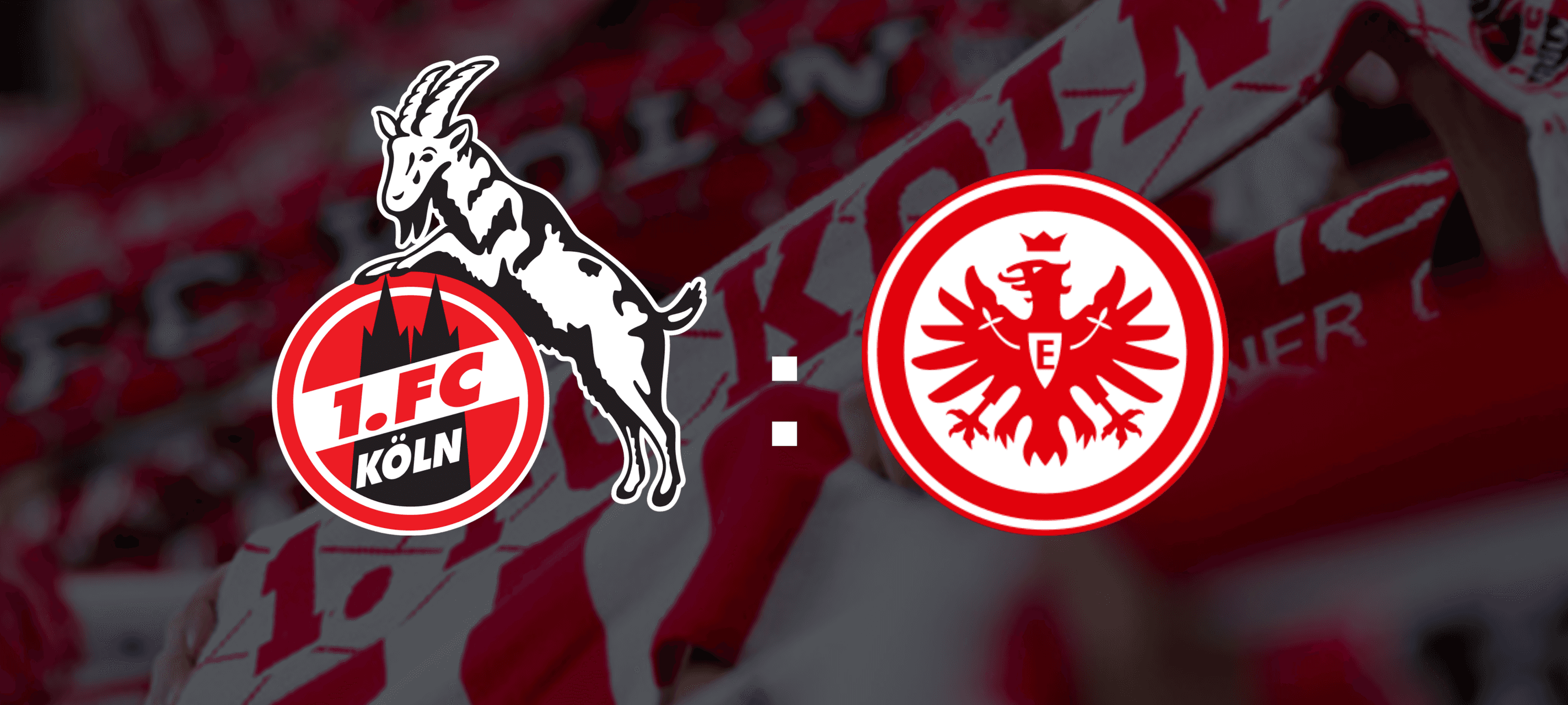 1. FC Köln – Eintracht Frankfurt 3:4